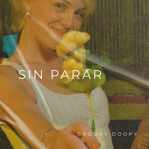 Sin Parar by Groovy Doopy, Aitana Navas, Joél Davíd