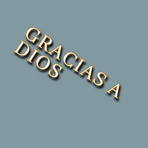 GRACIAS A DIOS by Morir Ke
