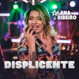 Displicente by Lana Ribeiro