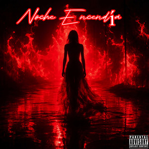 Noche Encendía by LUNAR KID