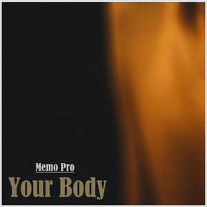 Your Body by Memo Pro