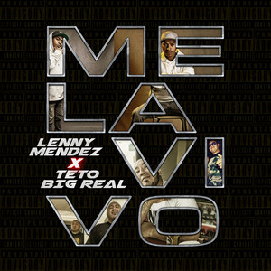 Lenny Mendez - Me la Vivo (feat. Teto BIG REAL)
