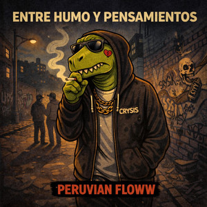 Entre humo y pensamientos by Peruvian Floww