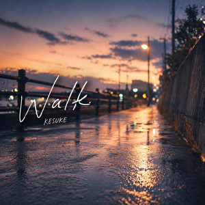 Walk by KESUKE
