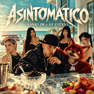 Asintomatico by Yanki JM, GF cityy
