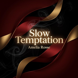 Slow Temptation by Amelia Rosse