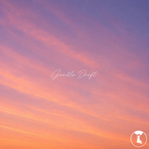 Gentle Drift by Youthology, CMJ