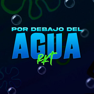 Por Debajo Del Agua Rkt (feat. Agus Suarez RMX, Aguss Rmx, CARIEL DJ, DDJ LEO, Fabri Dj & Nan Rmx ) by Fedemixx, Agus Suarez RMX, Aguss Rmx, CARIEL DJ, DDJ LEO, Fabri Dj, Nan Rmx