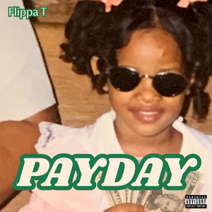 PAYDAY by Flippa T