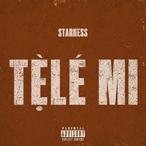 Tẹ̀lé Mi by STARNESS