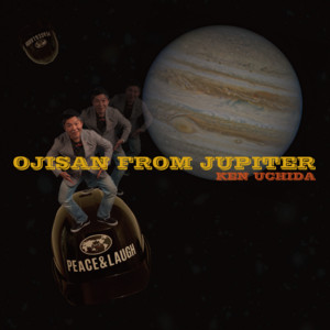 OJISAN FROM JUPITER by Ken Uchida