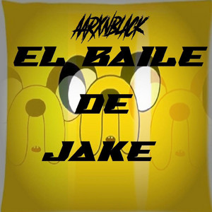 Aarxnblackdj - EL BAILE DE JAKE