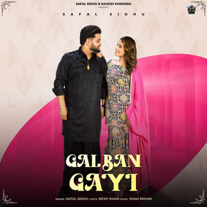 Gal Ban Gayi by Safal Sidhu, Shah Rehan, Ricky Khan