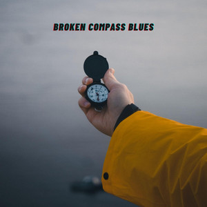 Broken Compass Blues by Juan White