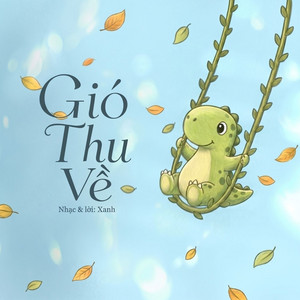 Gió Thu Về by Xanh