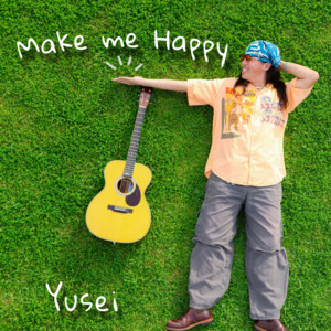 Make me Happy by 祐生