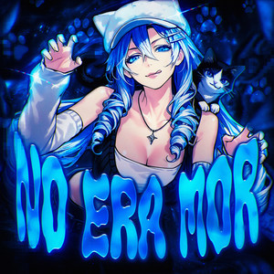 NO ERA MOR - Sped Up by d1ska, TheFloudy