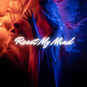 Reset My Mind by Morris Yelton