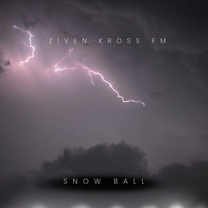 snow ball by ziven kross fm