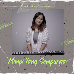 Mimpi Yang Sempurna by Michela Thea