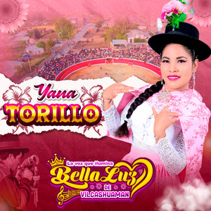 Bellaluz de Vilcashuamán - Yana Torillo / Toril