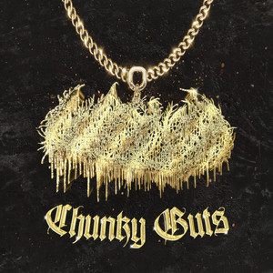 Chunky Guts by Gangrenesia