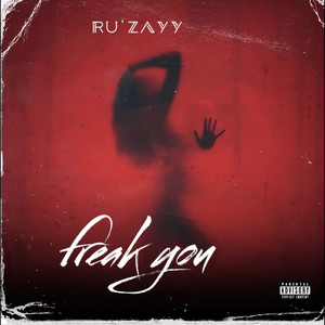 Freak you by Ruzayy