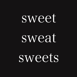 sweet sweat sweets by Ikkyu Nakajima