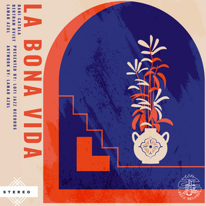 La Bona Vida by Dani Catalá, Bertram Kvist, Lamar Azul