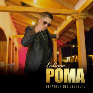 Edison Poma el patron del despecho - TU SONRISA