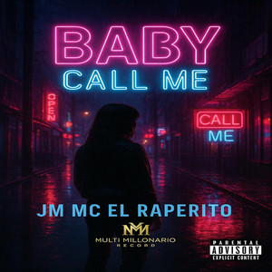 Baby Call Me by Jm Mc El Raperito