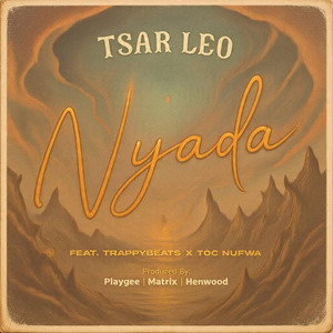Nyada by Tsar Leo, Trappy beats.