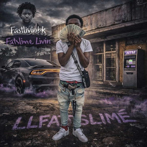Fatslime Livin by Fastlivinbk