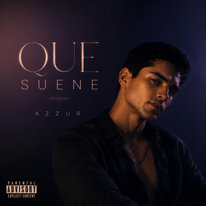 QUE SUENE by Azzur
