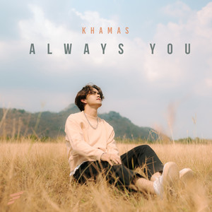 Always you by Khamas