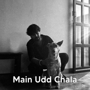 Main Udd Chala by RudraOM