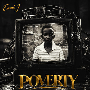 Poverty by Emah J