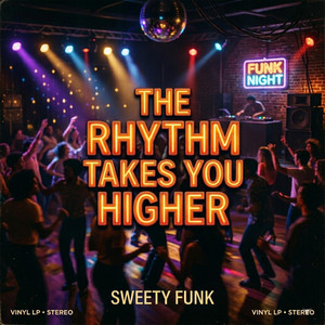 The rhythm takes you higher by Sweety Funk