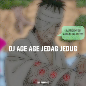 GSY REMIX ID - DJ Age Age Jedag Jedug