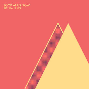 Look At Us Now by Tim Halperin