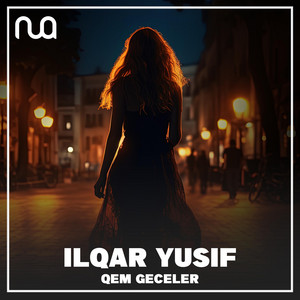 Ilqar Yusif - Qem Geceler