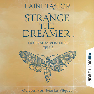 Ein Traum von Liebe [Strange the Dreamer -, Teil 2 (Ungekürzt)] Audiobook