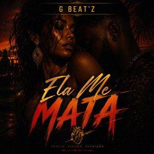 Ela Me Mata by G Beat'z