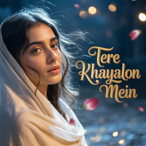 Tere Khayalon Mein by Shubham Gupta