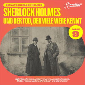 Kapitel 14 - Sherlock Holmes und der Tod, der viele Wege kennt (Der alte Sherlock Holmes, Folge 9) by Der alte Sherlock Holmes, Sherlock Holmes, Holmes & Watson, Sherlock Holmes - Die Hörspiele