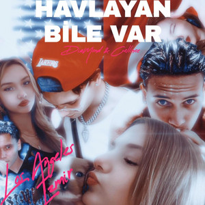 HAVLAYAN BİLE VAR