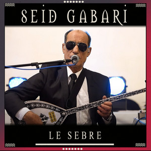 Seid Gabari - Le Sebre