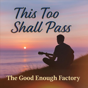 The Good Enough Factory | Spotify