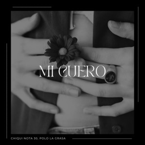 Mi Cuero by Polo La Grasa