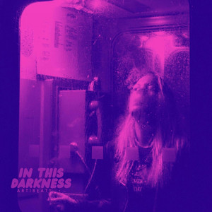 artibeats - in this darkness